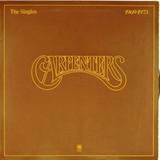 Пластинка Carpenters The Singles. 1969 – 1973